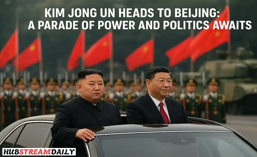 Kim Jong Un Heads to Beijing: A Parade of Power and Politics Awaits